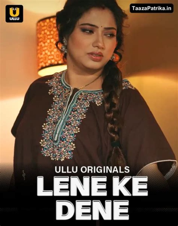 Lene Ke Dene Web Series: A Comprehensive Dive Into Its Sexy Appeal and Popularity